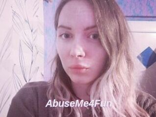 AbuseMe4Fun