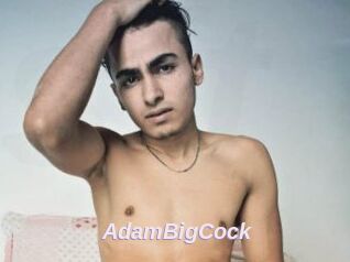 AdamBigCock