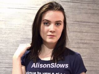 AlisonSlows