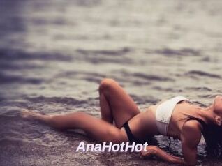 AnaHotHot