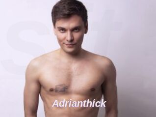 Adrianthick