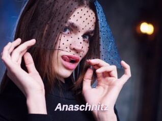 Anaschnitz