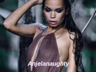 Anjelanaughty