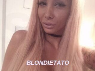 BLONDIETATO