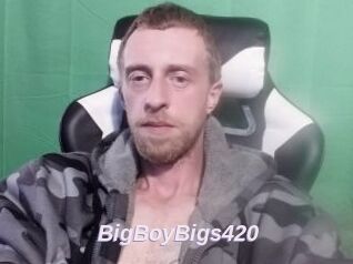 BigBoyBigs420