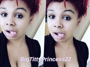 BigTittyPrincess22