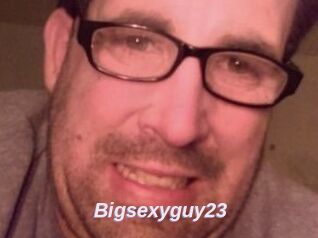 Bigsexyguy23