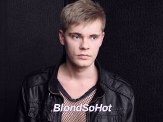 BlondSoHot