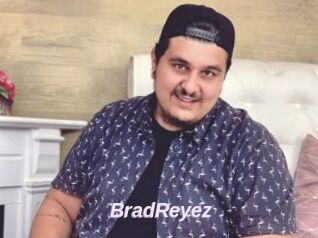 BradReyez