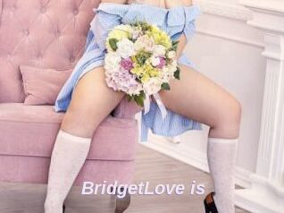 BridgetLove_is