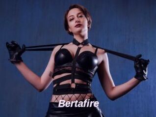 Bertafire