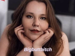 Bigbuttbitch