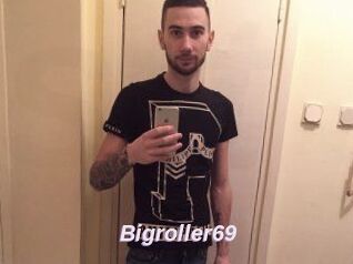 Bigroller69