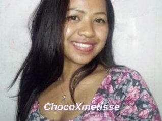 ChocoXmetisse