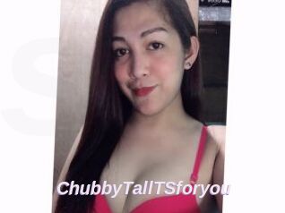 ChubbyTallTSforyou