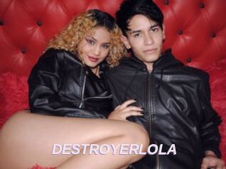 DESTROYERLOLA