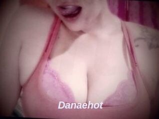 Danaehot