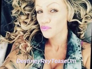 DestineyRey_TeaseUm