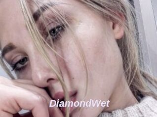 DiamondWet