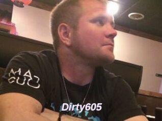 Dirty605