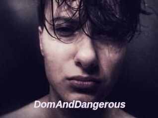 DomAndDangerous