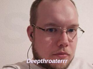 Deepthroaterrr