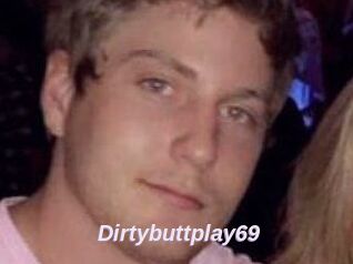 Dirtybuttplay69