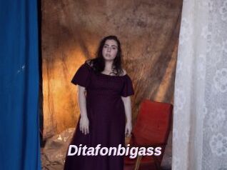 Ditafonbigass