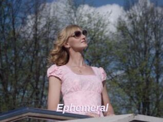 Ephemeral