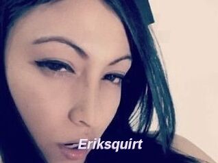 Eriksquirt