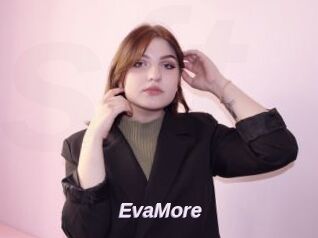 EvaMore