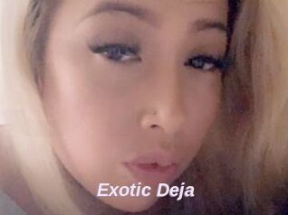 Exotic_Deja