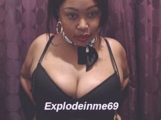 Explodeinme69