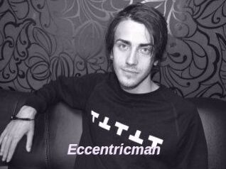 Eccentricman