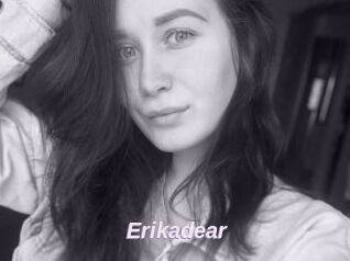 Erikadear