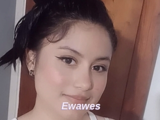 Ewawes