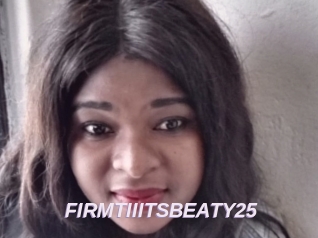 FIRMTIIITSBEATY25