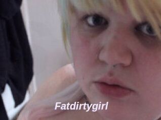 Fatdirtygirl
