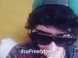 FroFrostylowks