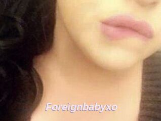 Foreignbabyxo