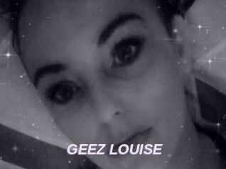 GEEZ_LOUISE