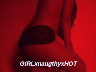 GIRLxnaugthyxHOT