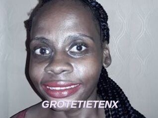 GROTETIETENX