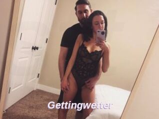 Gettingwetter