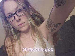 Girlwithnojob
