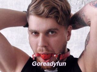 Goreadyfun