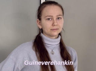 Guineverehankin