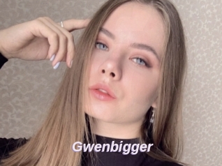Gwenbigger
