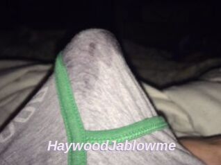 HaywoodJablowme