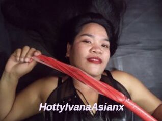HottyIvanaAsianx